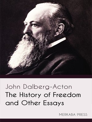 cover image of The History of Freedom and Other Essays